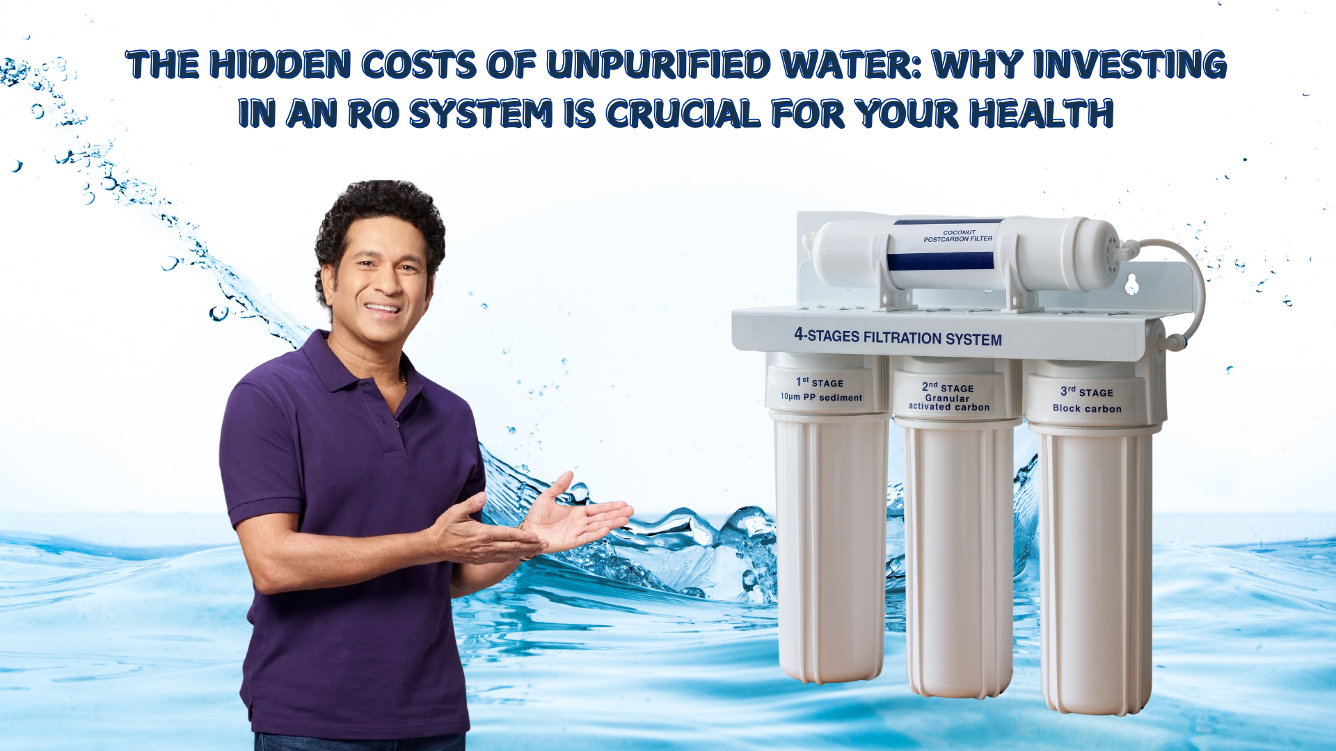 THE HIDDEN COSTS OF UNPURIFIED WATER: WHY INVESTING IN AN RO SYSTEM IS CRUCIAL FOR YOUR HEALTH